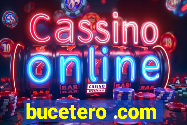 bucetero .com